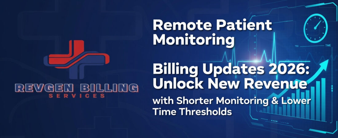 Remote Patient Monitoring Billing Updates 2026: Unlock New Revenue with Shorter Monitoring & Lower Time Thresholds